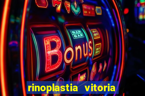 rinoplastia vitoria da conquista