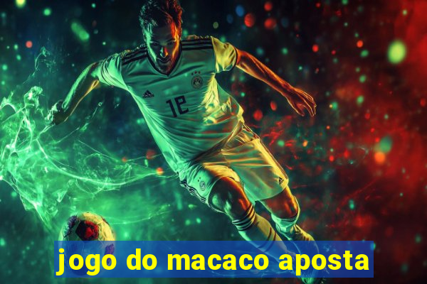 jogo do macaco aposta