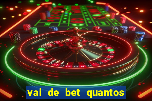 vai de bet quantos saques por dia