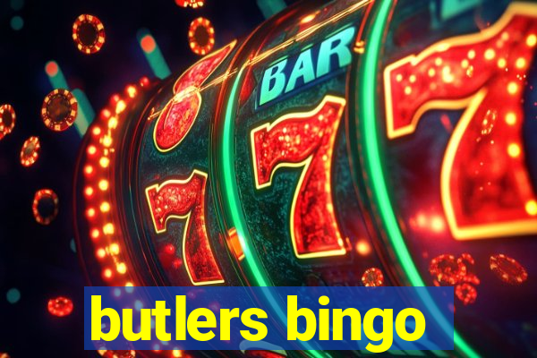 butlers bingo