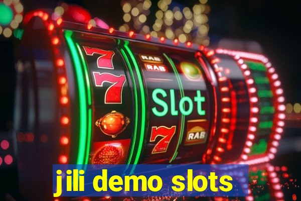 jili demo slots