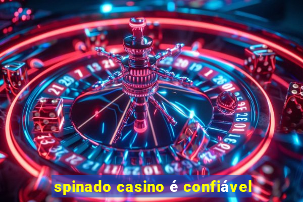 spinado casino é confiável