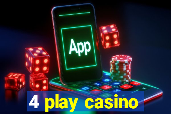 4 play casino