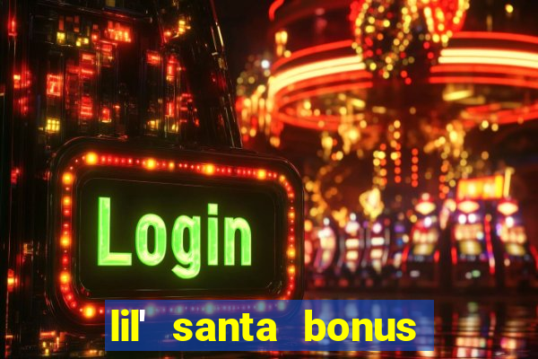 lil' santa bonus buy slot