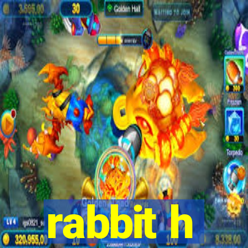 rabbit h