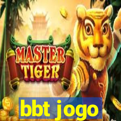 bbt jogo