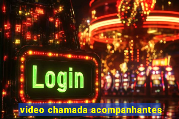 video chamada acompanhantes