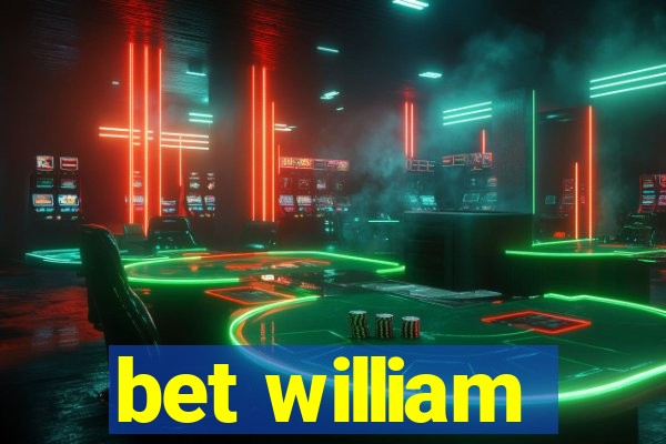 bet william