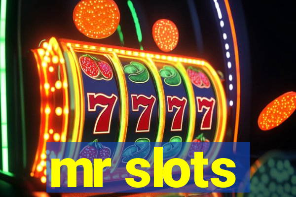 mr slots