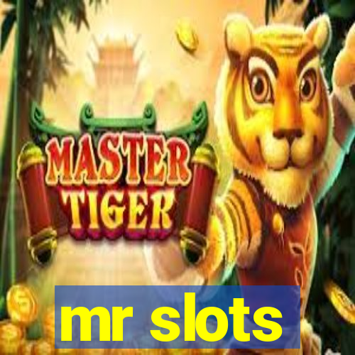 mr slots