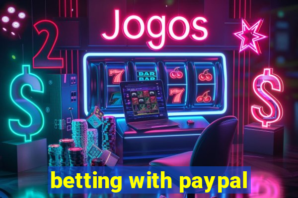 betting with paypal