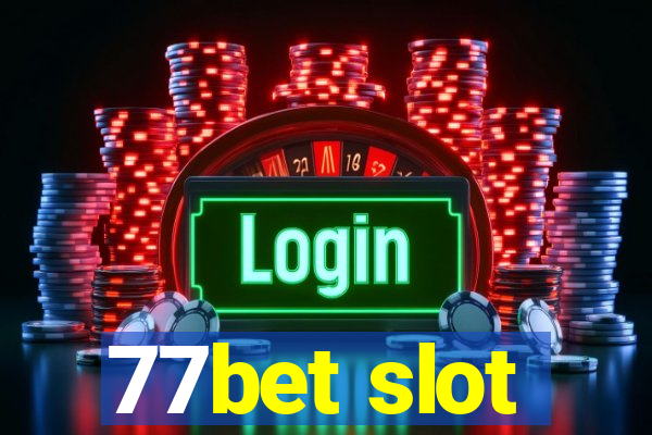 77bet slot