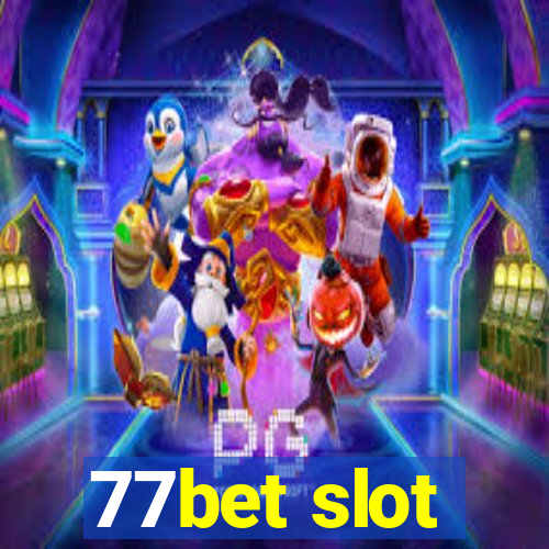 77bet slot