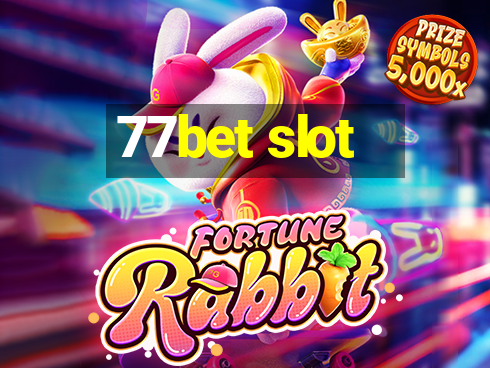 77bet slot