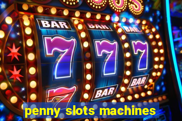 penny slots machines