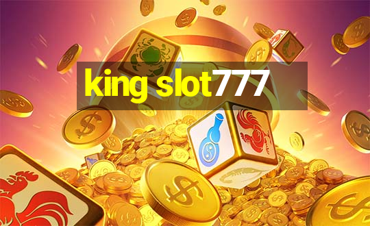 king slot777