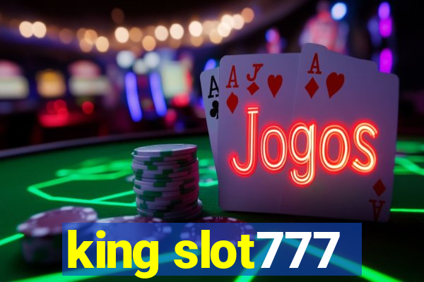 king slot777