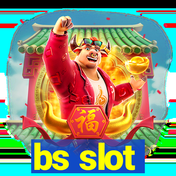 bs slot