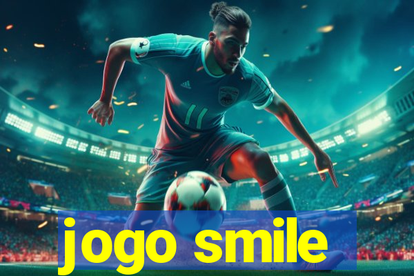 jogo smile