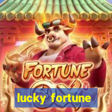 lucky fortune