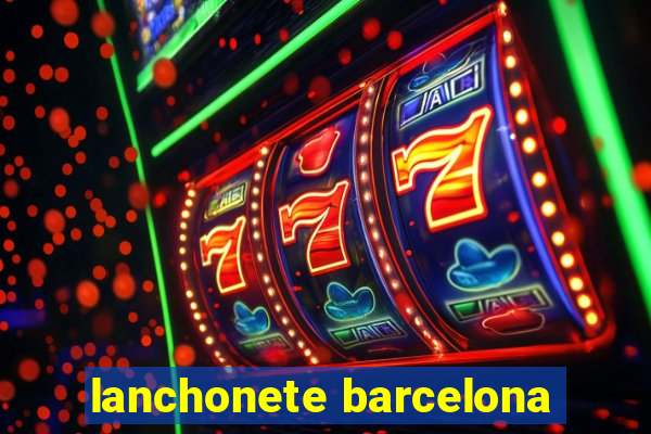 lanchonete barcelona