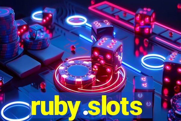 ruby.slots