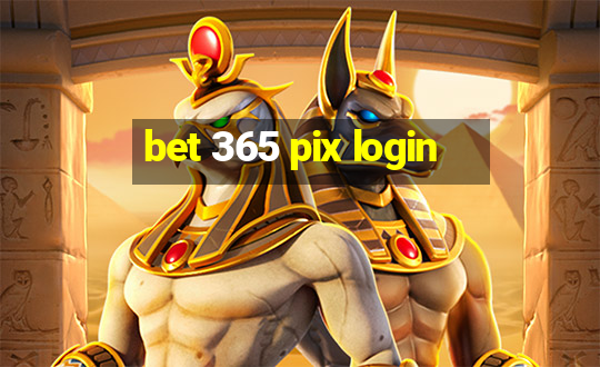 bet 365 pix login