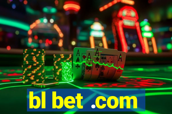 bl bet .com