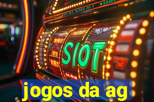 jogos da ag