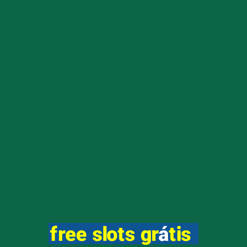 free slots grátis