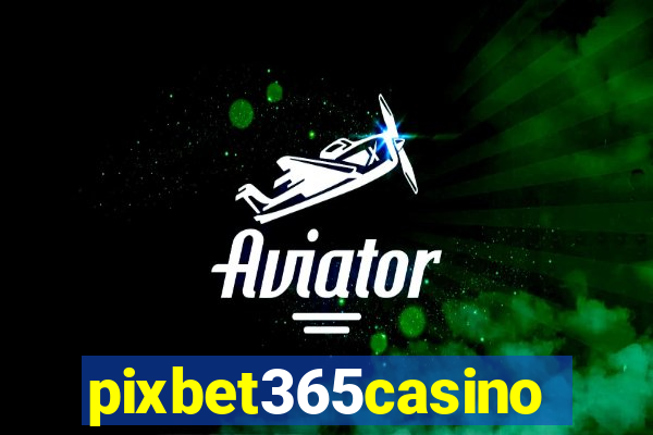 pixbet365casino