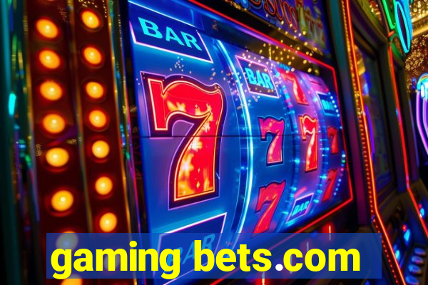 gaming bets.com