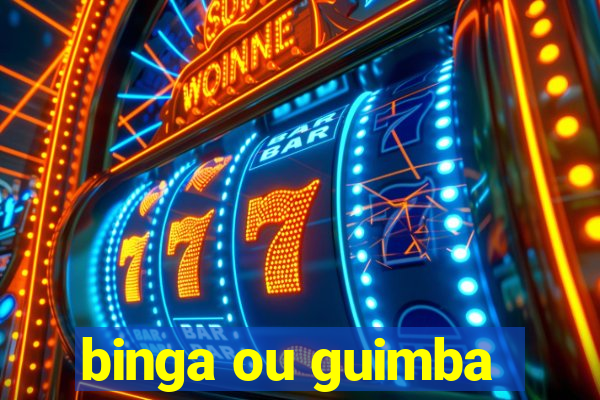 binga ou guimba