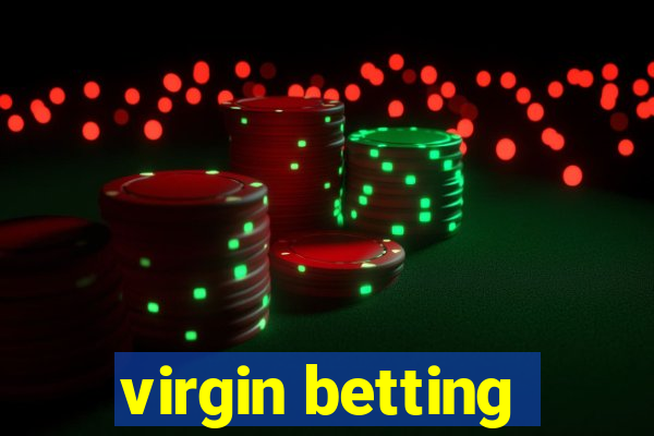 virgin betting