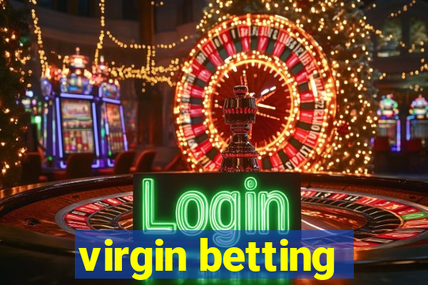 virgin betting