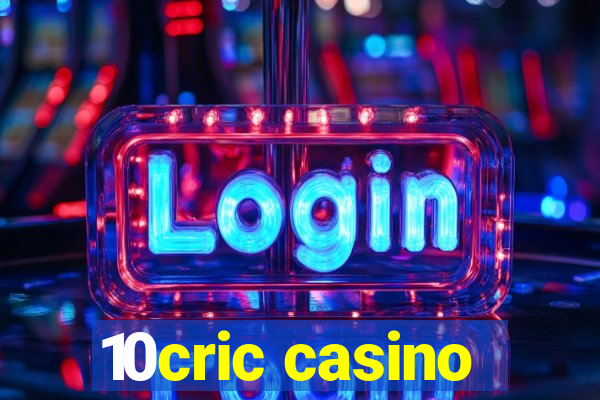 10cric casino