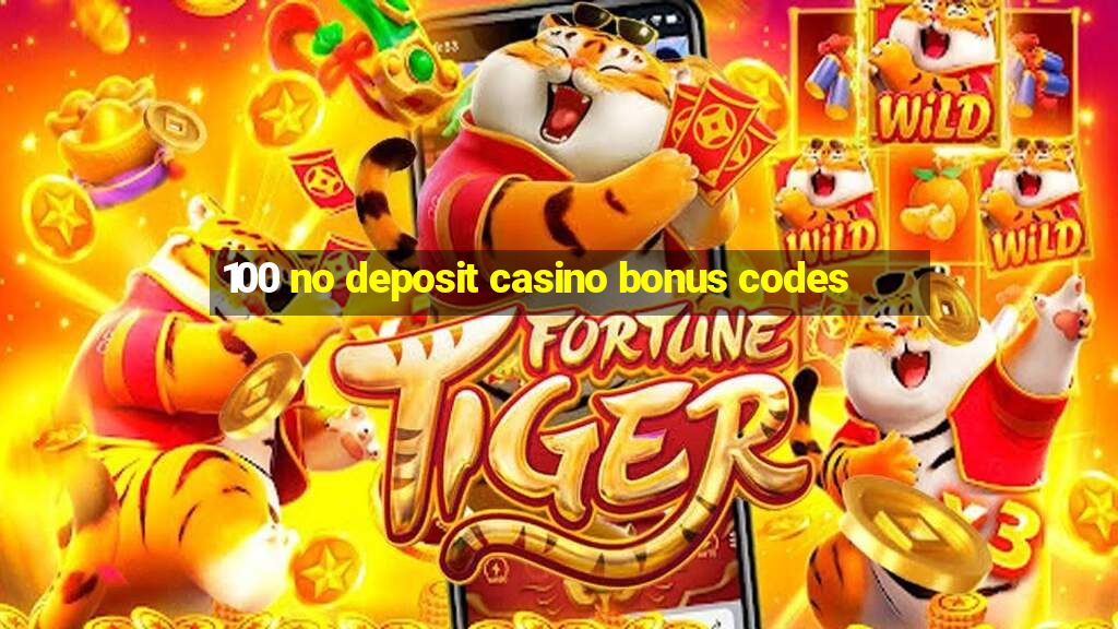 100 no deposit casino bonus codes