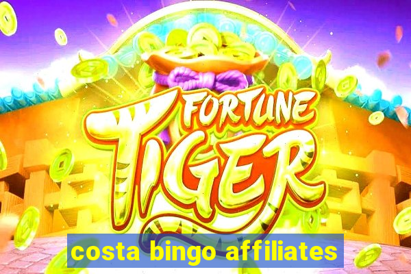 costa bingo affiliates