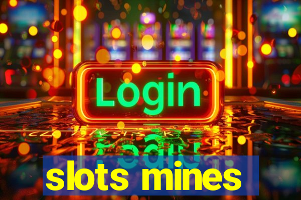 slots mines