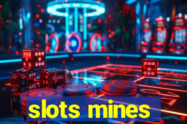 slots mines