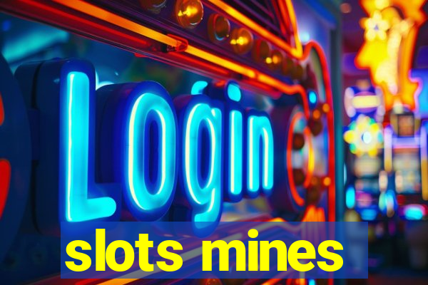 slots mines