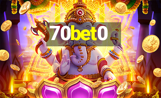 70bet0