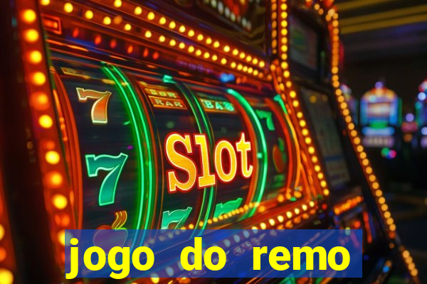 jogo do remo online gratis