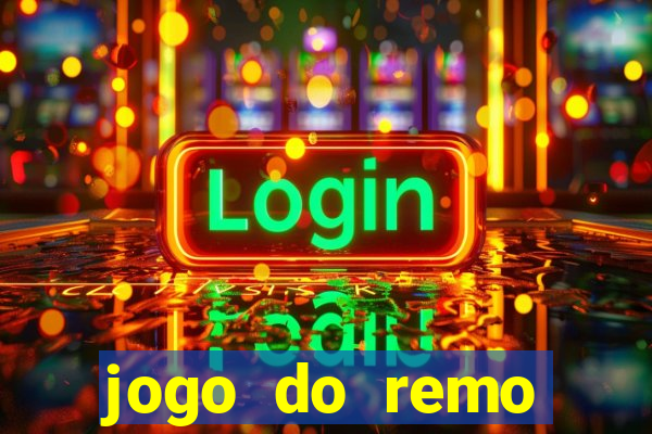 jogo do remo online gratis