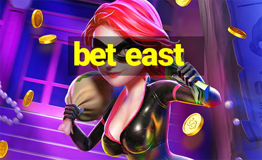 bet east