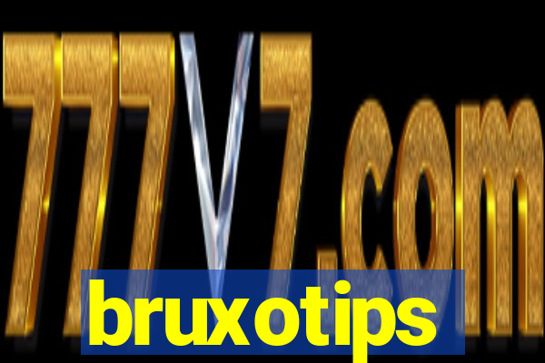 bruxotips