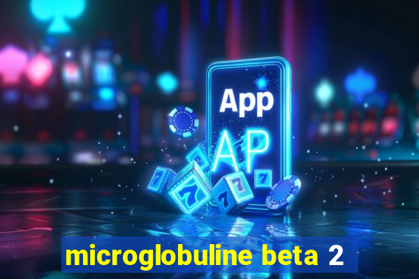 microglobuline beta 2