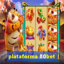 plataforma 80bet