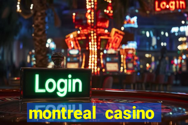 montreal casino online gambling