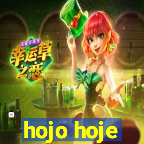 hojo hoje